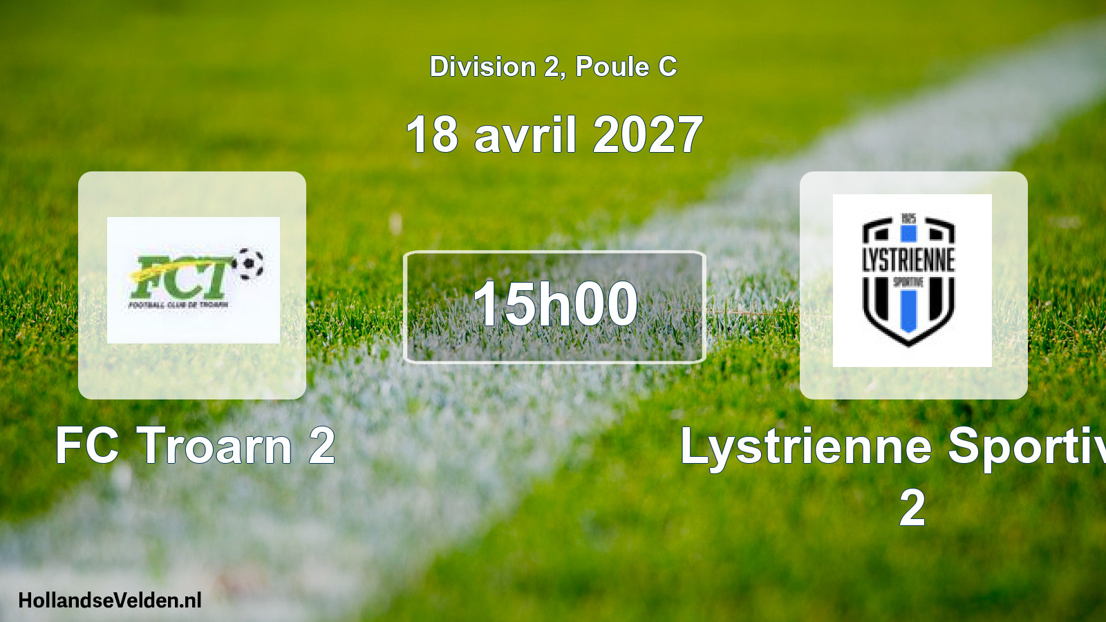 Match programmé: FC Troarn 2 - Lystrienne Sportive 2 (18 avril 2027)