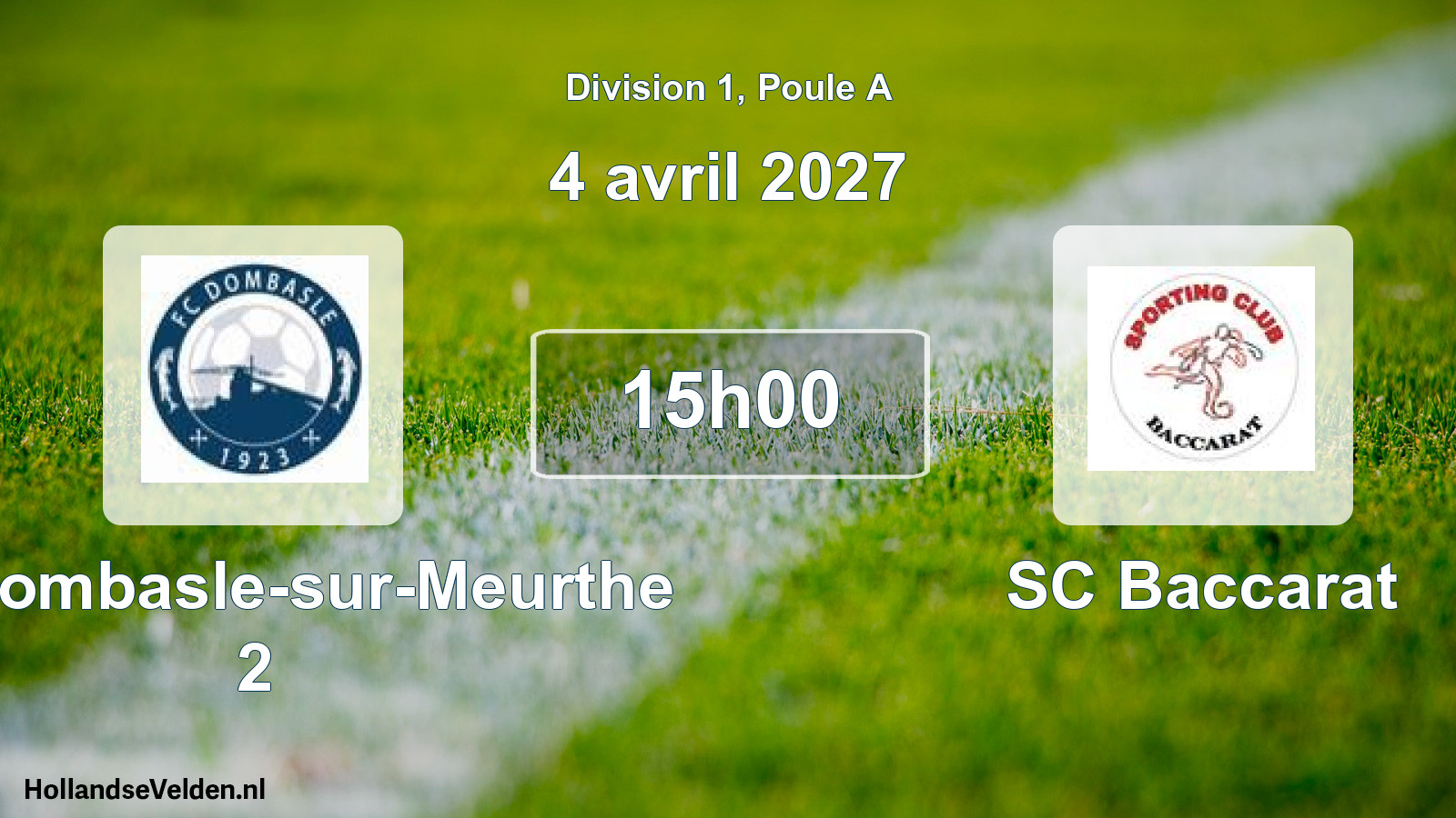 Scheduled Match: FC Dombasle-sur-Meurthe 2 - SC Baccarat (4 April 2027)