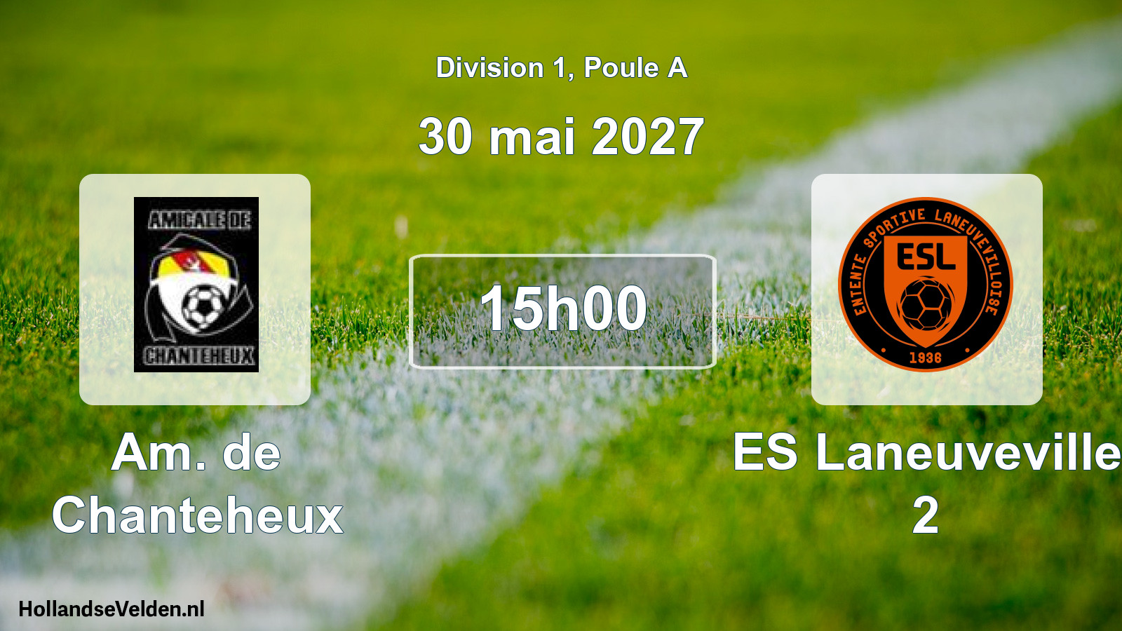 Scheduled Match: Am. de Chanteheux - ES Laneuveville 2 (30 May 2027)