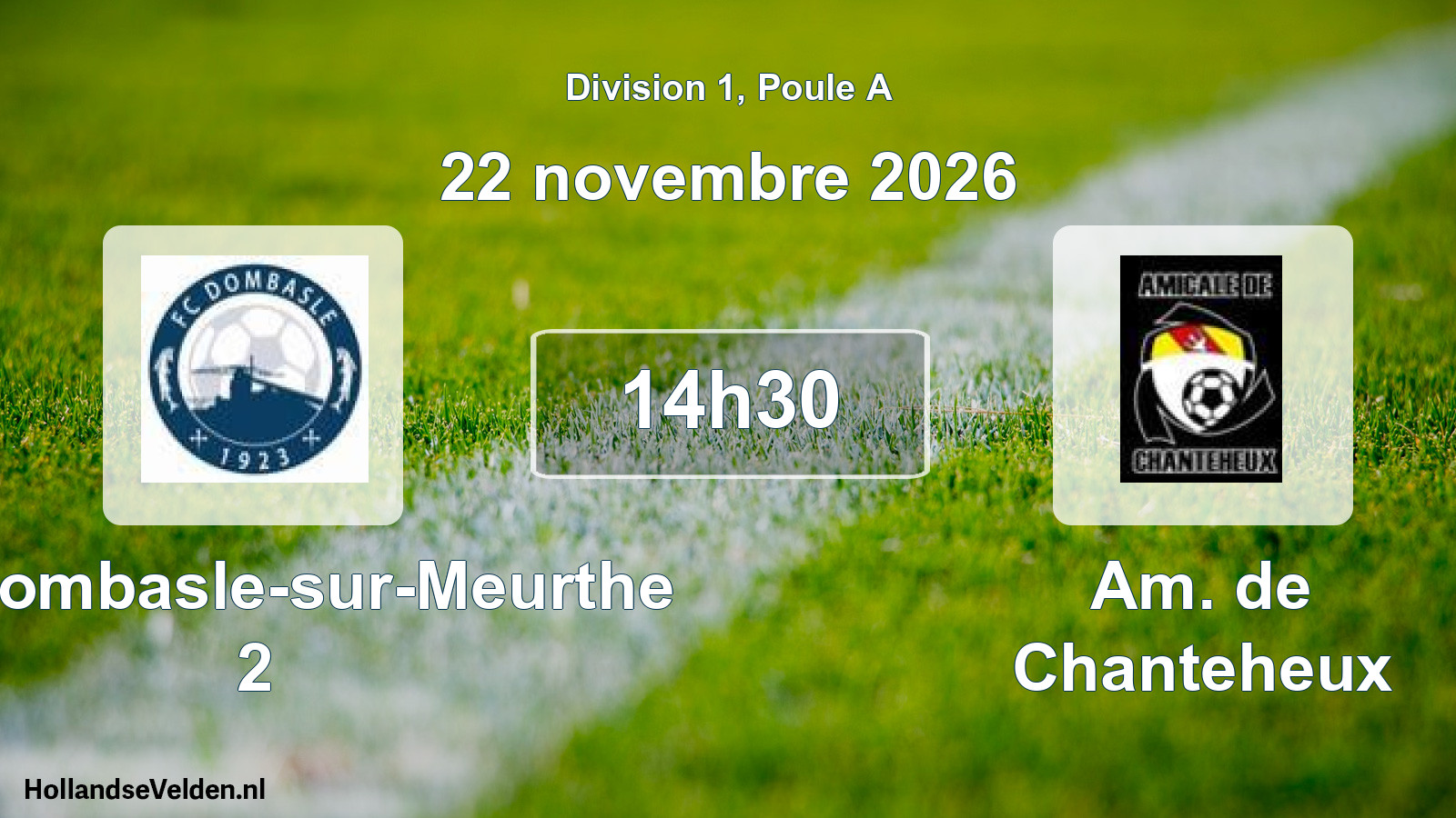Scheduled Match: FC Dombasle-sur-Meurthe 2 - Am. de Chanteheux (22 November 2026)
