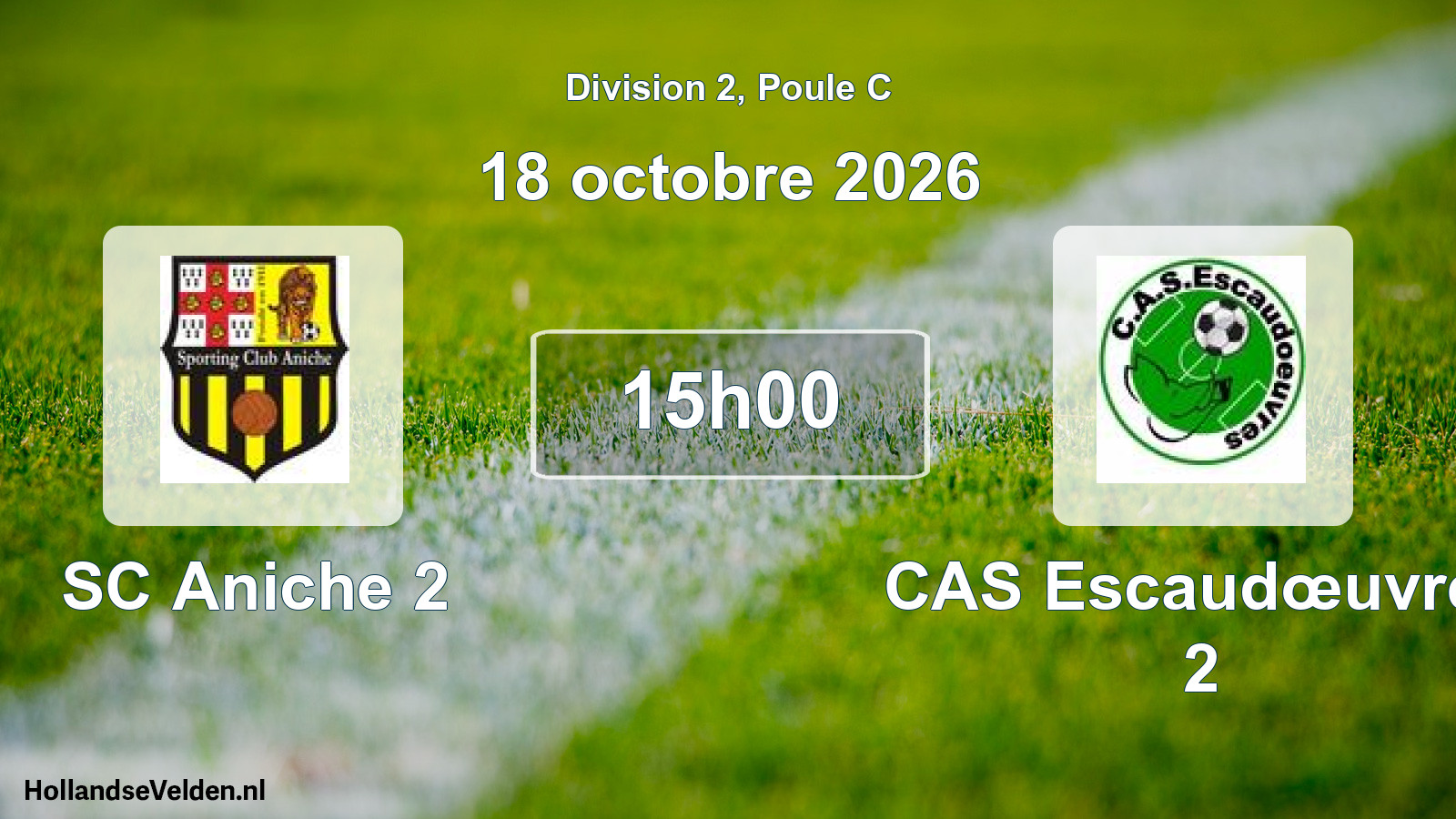 Match programmé: SC Aniche 2 - CAS Escaudœuvres 2 (18 octobre 2026)