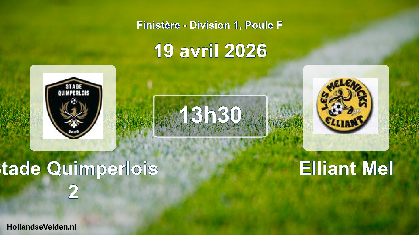 Geplande wedstrijd: Stade Quimperlois 2 - Elliant Mel (19 avril 2026)