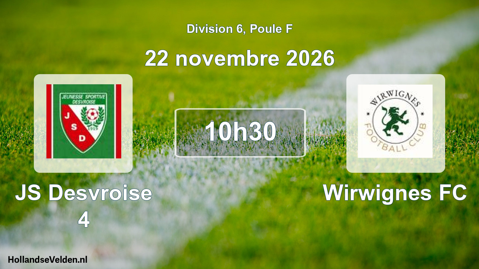 Match programmé: JS Desvroise 4 - Wirwignes FC (22 novembre 2026)