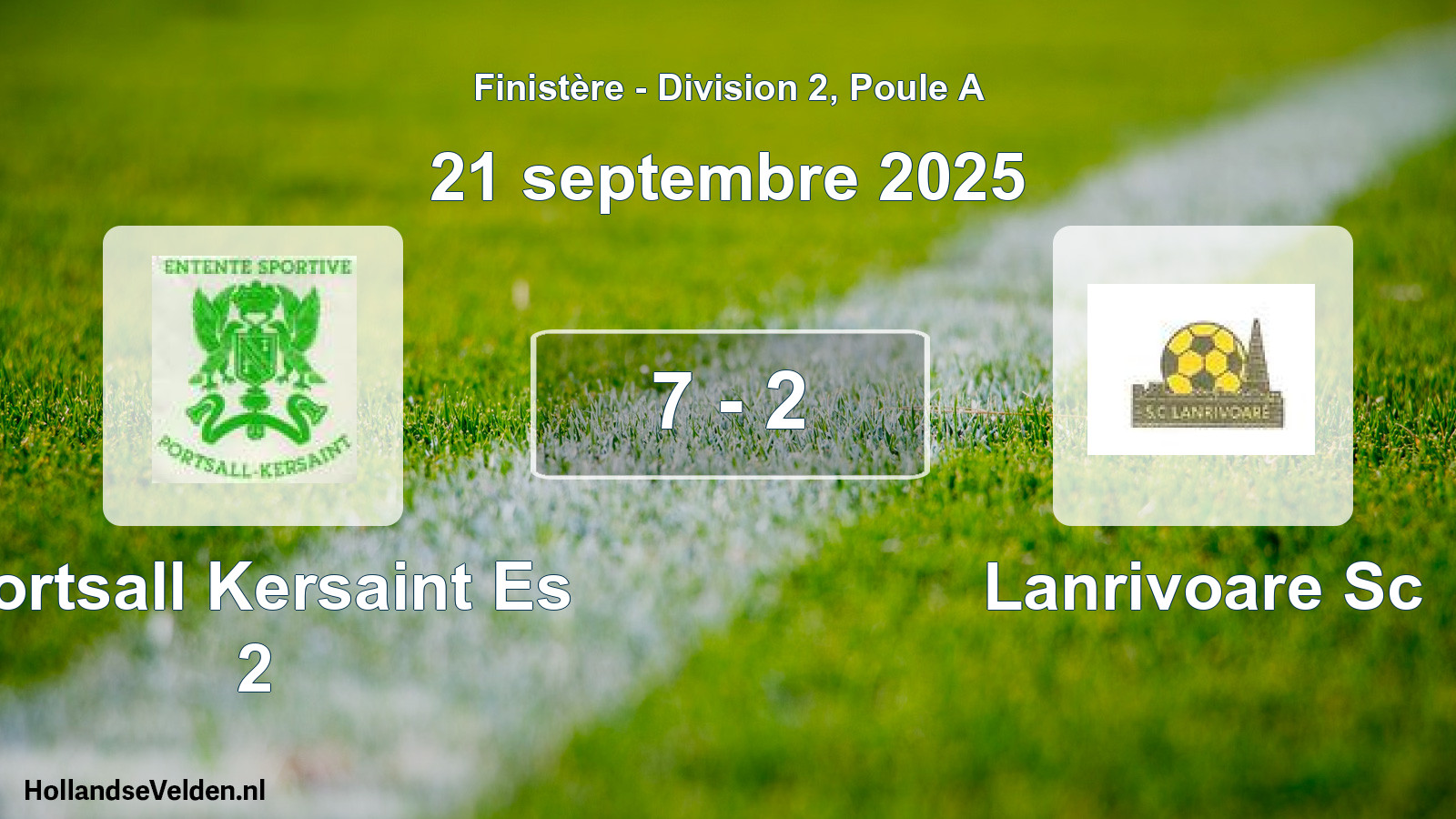 Gespeelde wedstrijd: Portsall Kersaint Es 2 - Lanrivoare Sc 7 - 2 (21 septembre 2025)