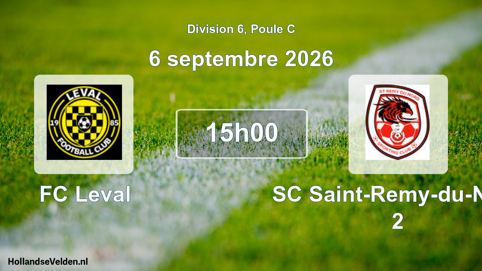 Scheduled Match: FC Leval - SC Saint-Remy-du-Nord 2 (6 September 2026)