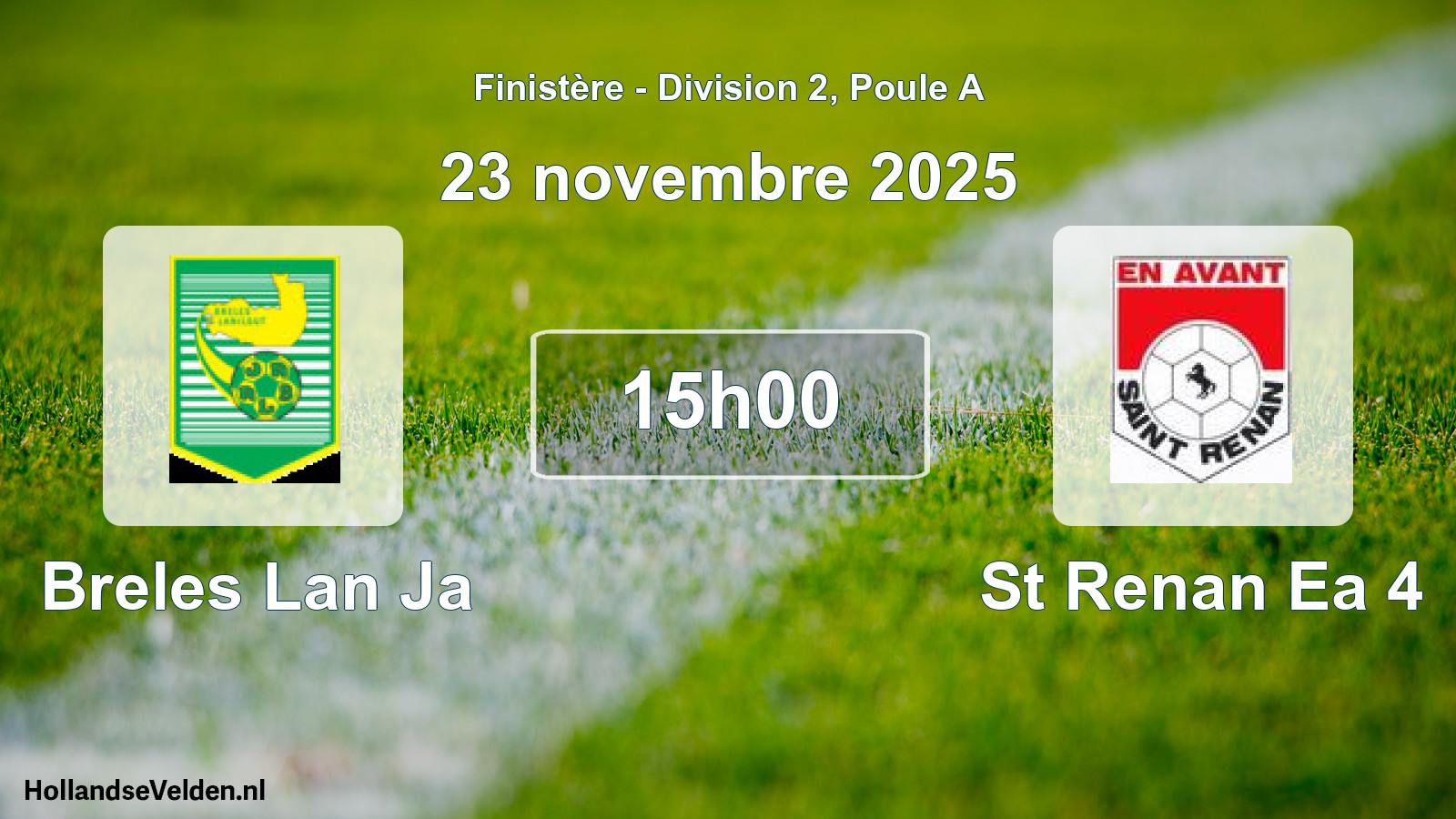 Geplande wedstrijd: Breles Lan Ja - St Renan Ea 4 (23 november 2025)