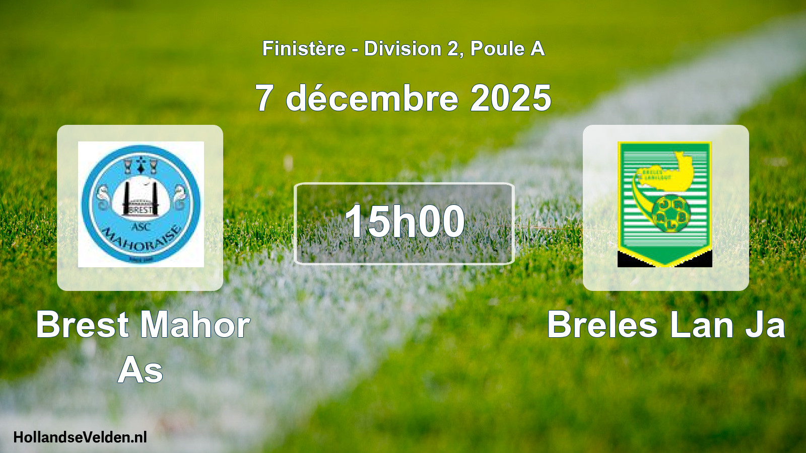 Geplande wedstrijd: Brest Mahor As - Breles Lan Ja (7 december 2025)
