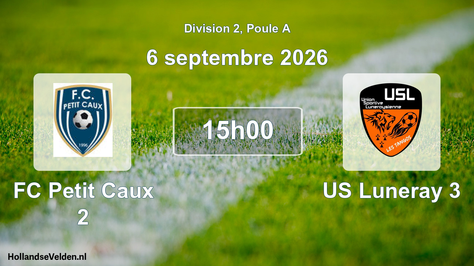 Scheduled Match: FC Petit Caux 2 - US Luneray 3 (6 September 2026)