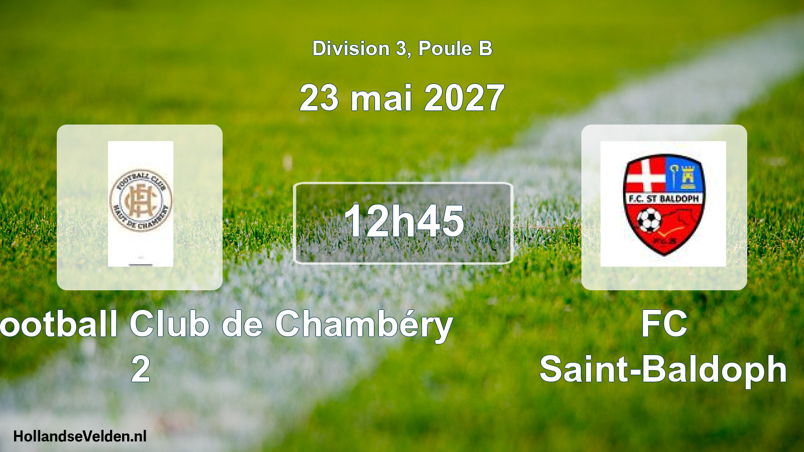 Match programmé: Le Haut Football Club de Chambéry 2 - FC Saint-Baldoph (23 mai 2027)