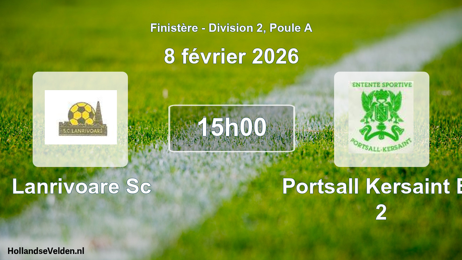 Geplande wedstrijd: Lanrivoare Sc - Portsall Kersaint Es 2 (8 février 2026)