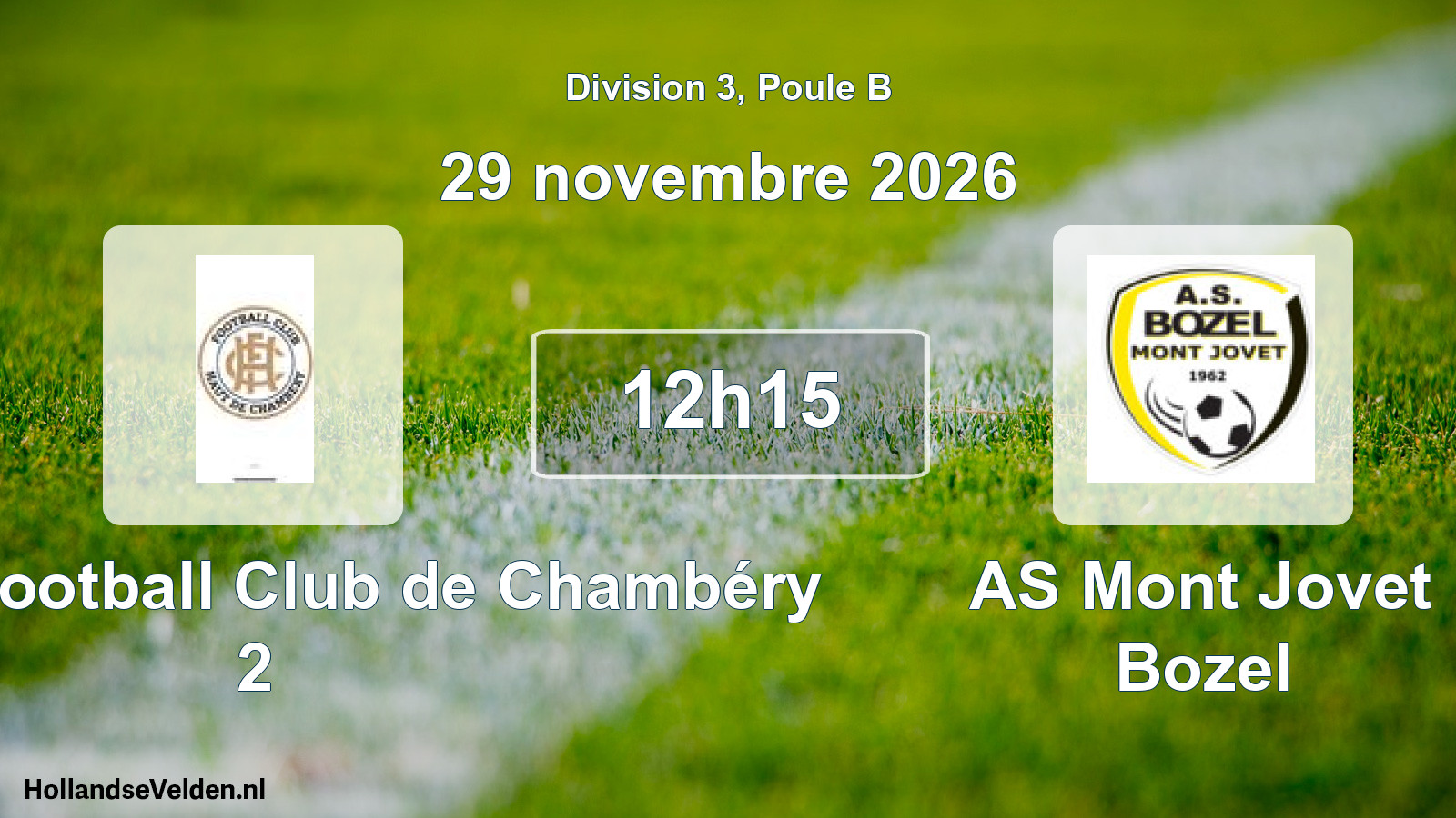 Match programmé: Le Haut Football Club de Chambéry 2 - AS Mont Jovet Bozel (29 novembre 2026)