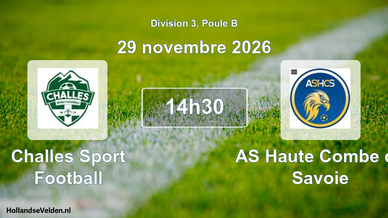 Match programmé: Challes Sport Football - AS Haute Combe de Savoie (29 novembre 2026)