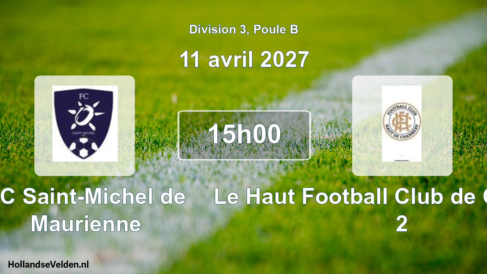 Scheduled Match: FC Saint-Michel de Maurienne - Le Haut Football Club de Chambéry 2 (11 April 2027)
