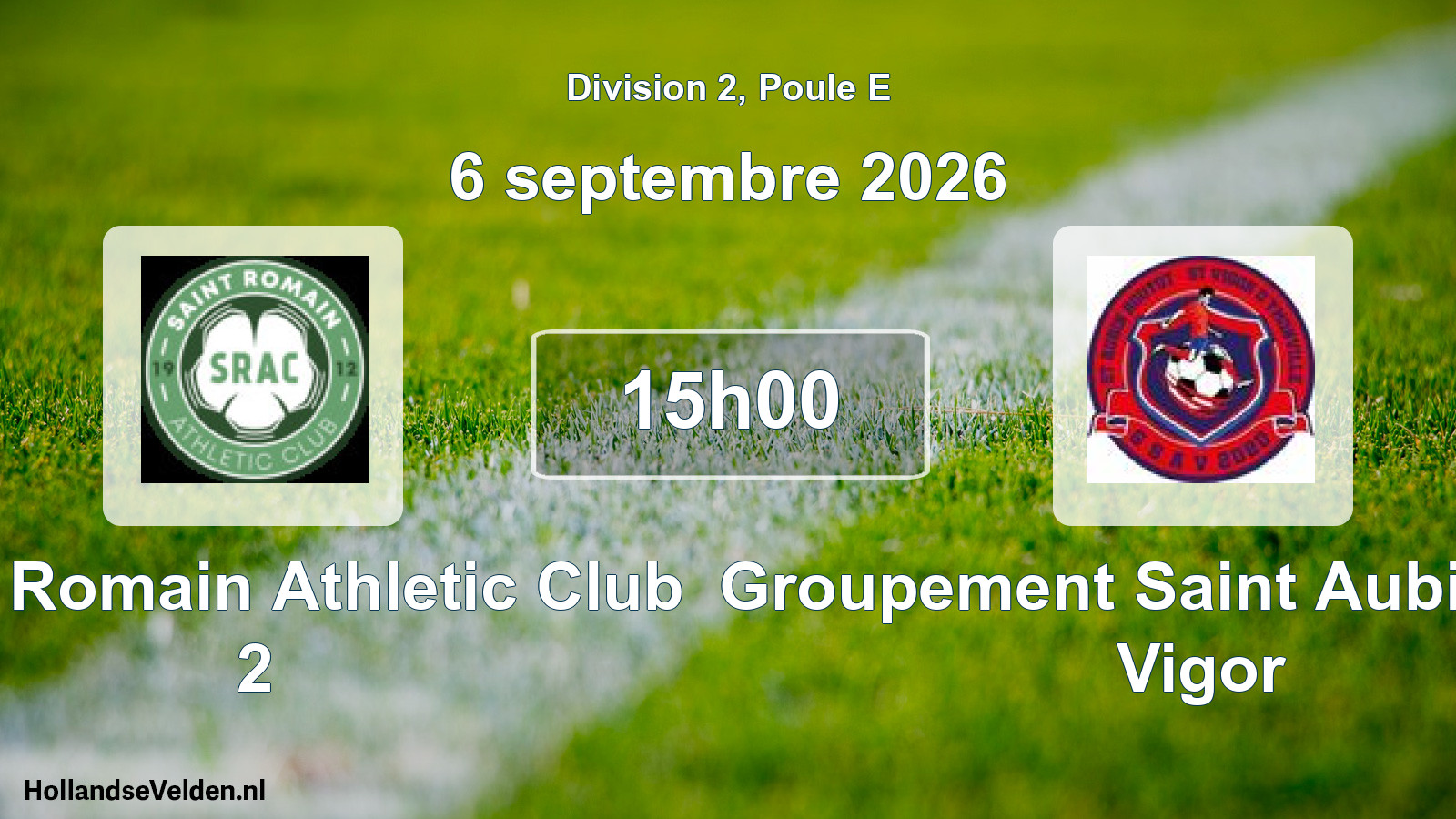 Match programmé: Saint Romain Athletic Club 2 - Groupement Saint Aubin Saint Vigor (6 septembre 2026)