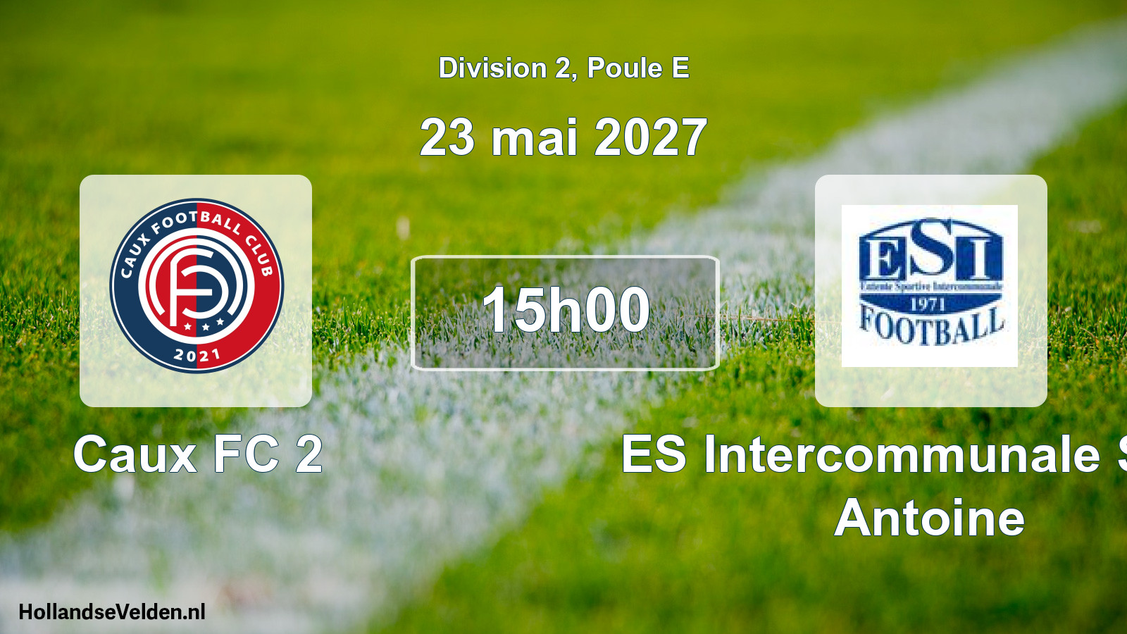 Scheduled Match: Caux FC 2 - ES Intercommunale Saint Antoine (23 May 2027)