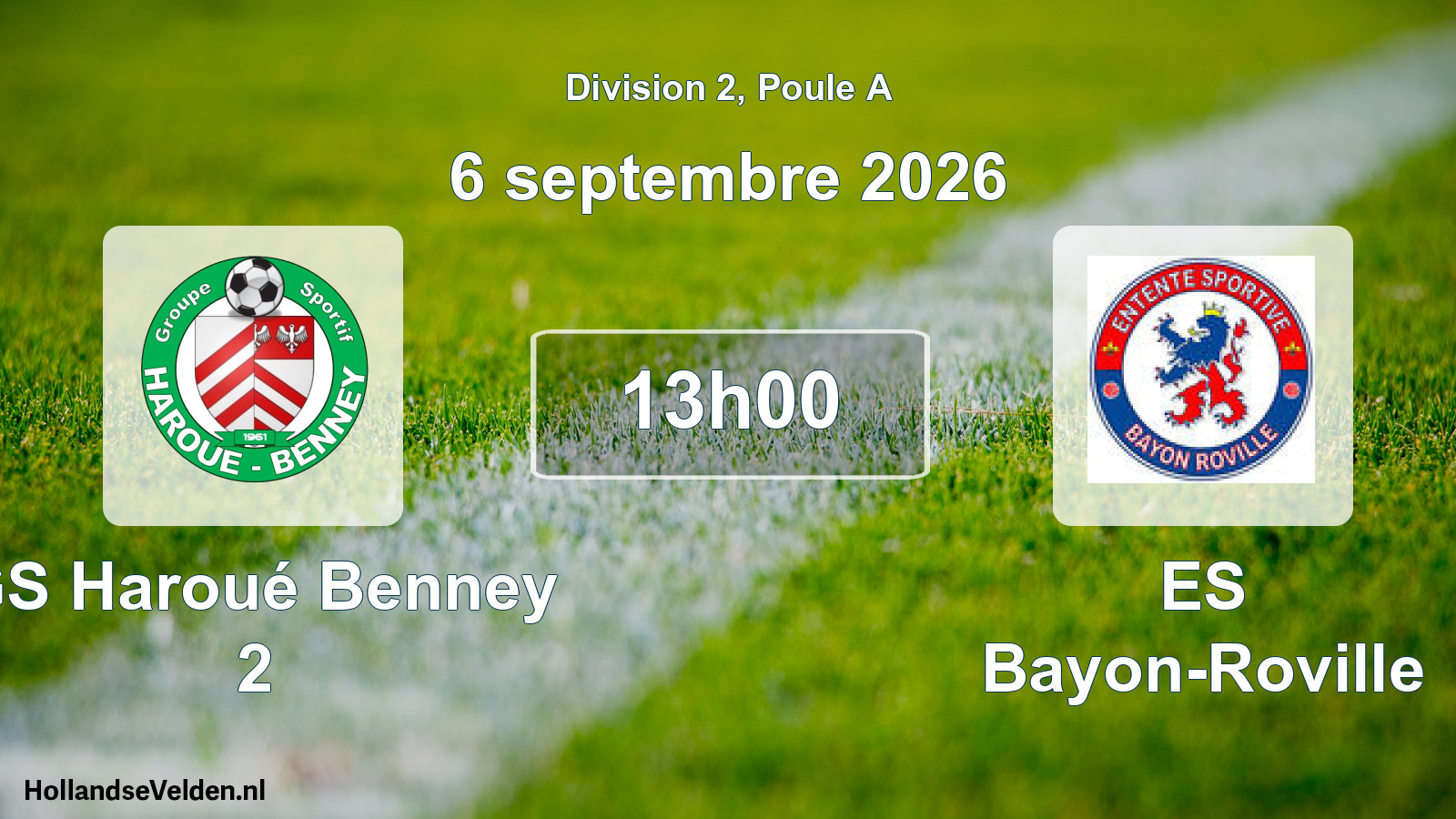 Scheduled Match: GS Haroué Benney 2 - ES Bayon-Roville (6 September 2026)