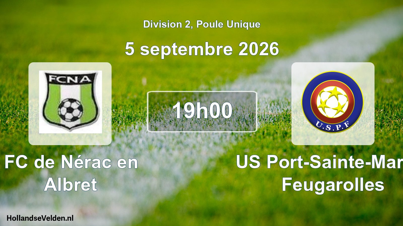Scheduled Match: FC de Nérac en Albret - US Port-Sainte-Marie - Feugarolles (5 September 2026)
