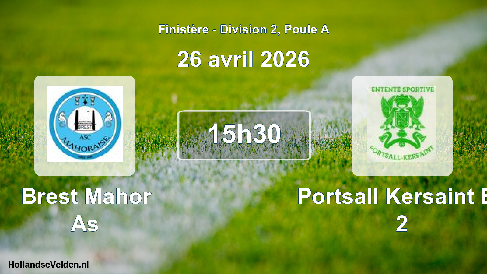 Geplande wedstrijd: Brest Mahor As - Portsall Kersaint Es 2 (26 april 2026)