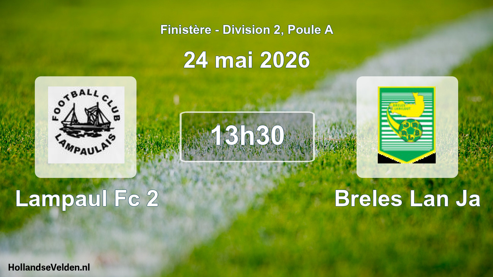 Geplande wedstrijd: Lampaul Fc 2 - Breles Lan Ja (24 mai 2026)