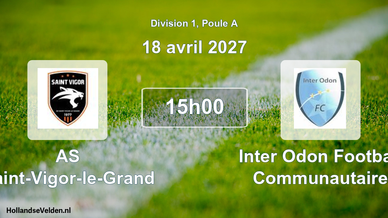Scheduled Match: AS Saint-Vigor-le-Grand - Inter Odon Football Communautaire (18 April 2027)