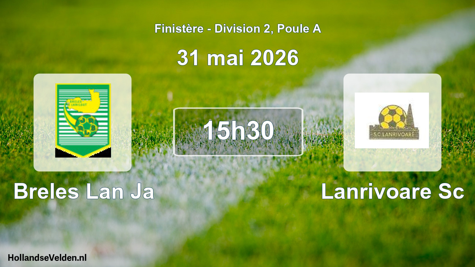 Geplande wedstrijd: Breles Lan Ja - Lanrivoare Sc (31 mei 2026)