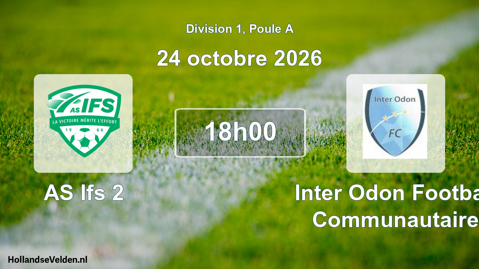 Scheduled Match: AS Ifs 2 - Inter Odon Football Communautaire (24 October 2026)