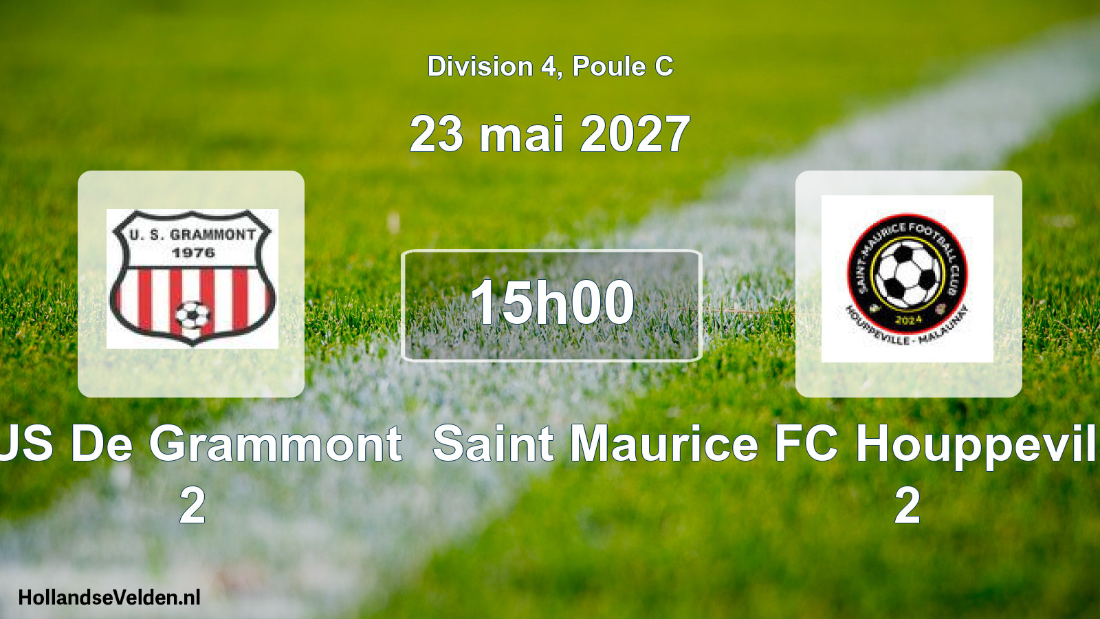 Geplande wedstrijd: US De Grammont 2 - Saint Maurice FC Houppeville Malaunay 2 (23 mei 2027)