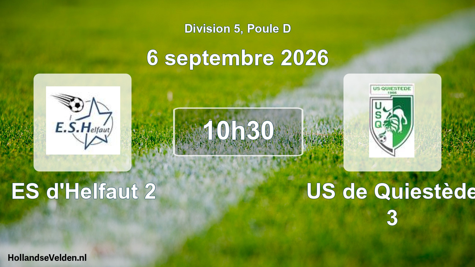 Scheduled Match: ES d'Helfaut 2 - US de Quiestède 3 (6 September 2026)