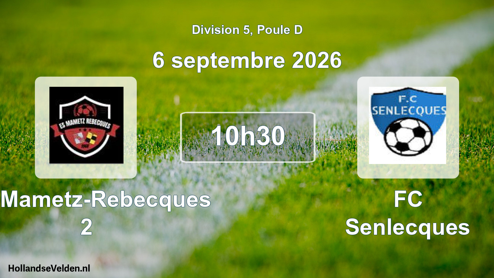 Scheduled Match: ES Mametz-Rebecques 2 - FC Senlecques (6 September 2026)