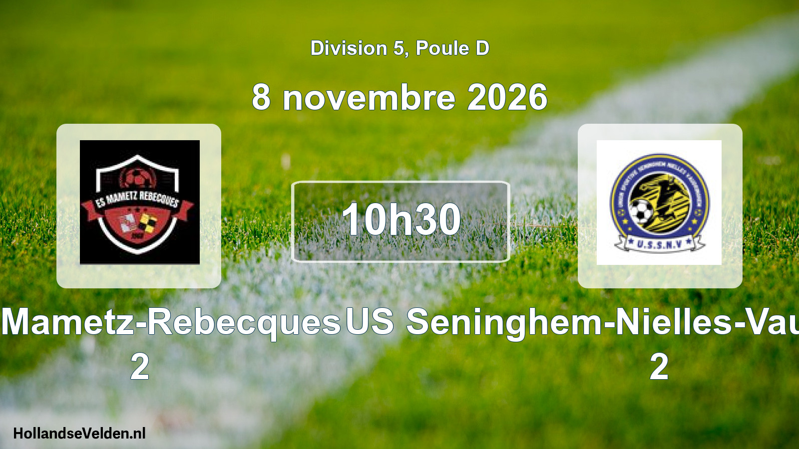 Match programmé: ES Mametz-Rebecques 2 - US Seninghem-Nielles-Vaudringhem 2 (8 novembre 2026)