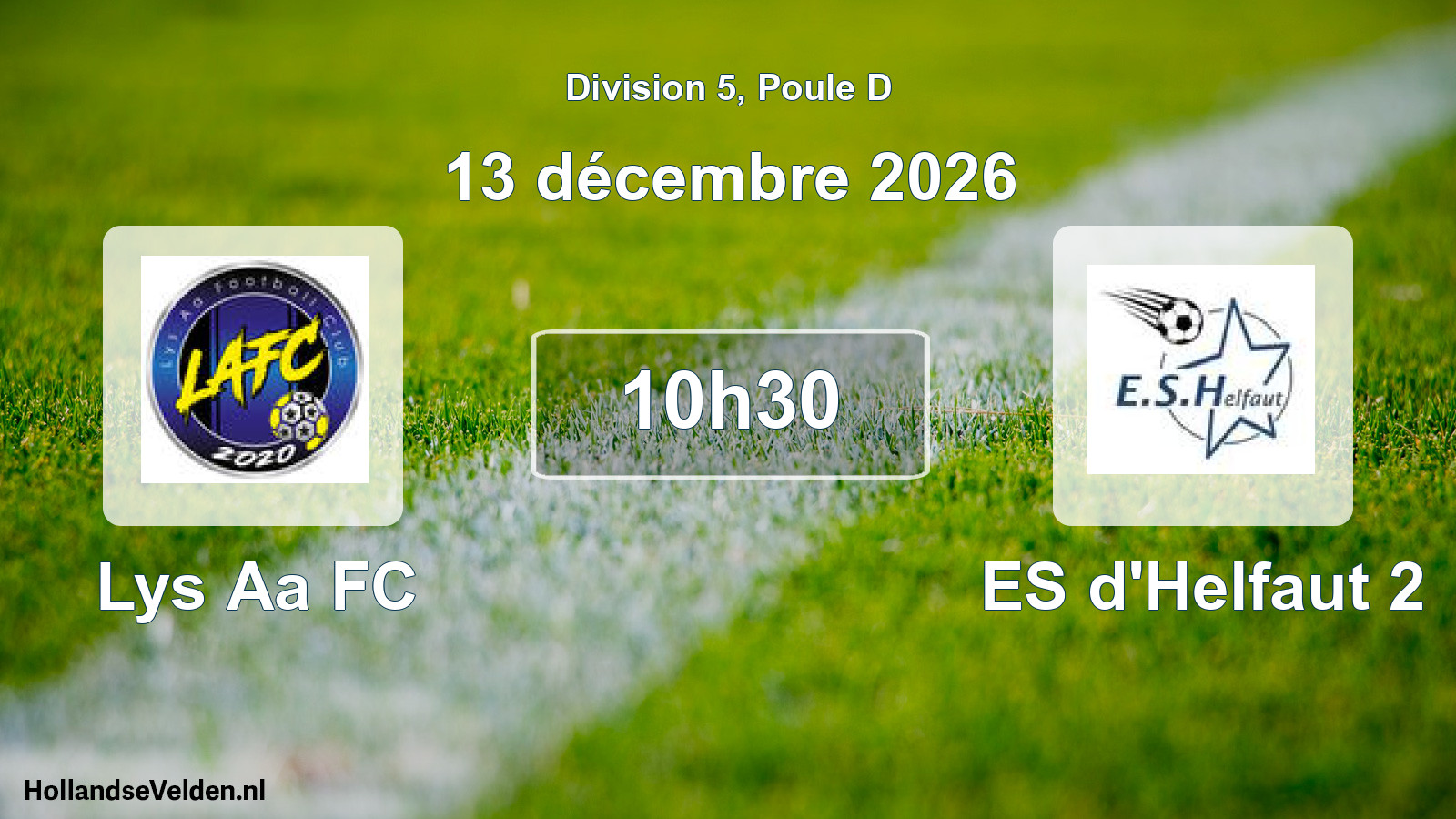 Match programmé: Lys Aa FC - ES d'Helfaut 2 (13 décembre 2026)