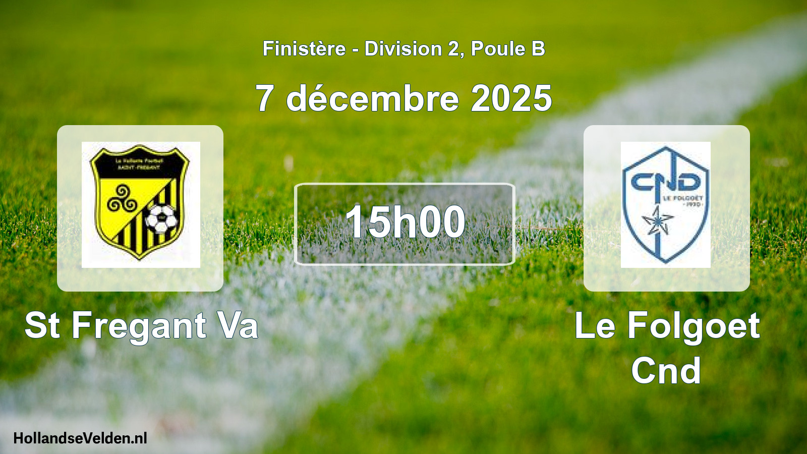 Scheduled Match: St Fregant Va - Le Folgoet Cnd (7 December 2025)
