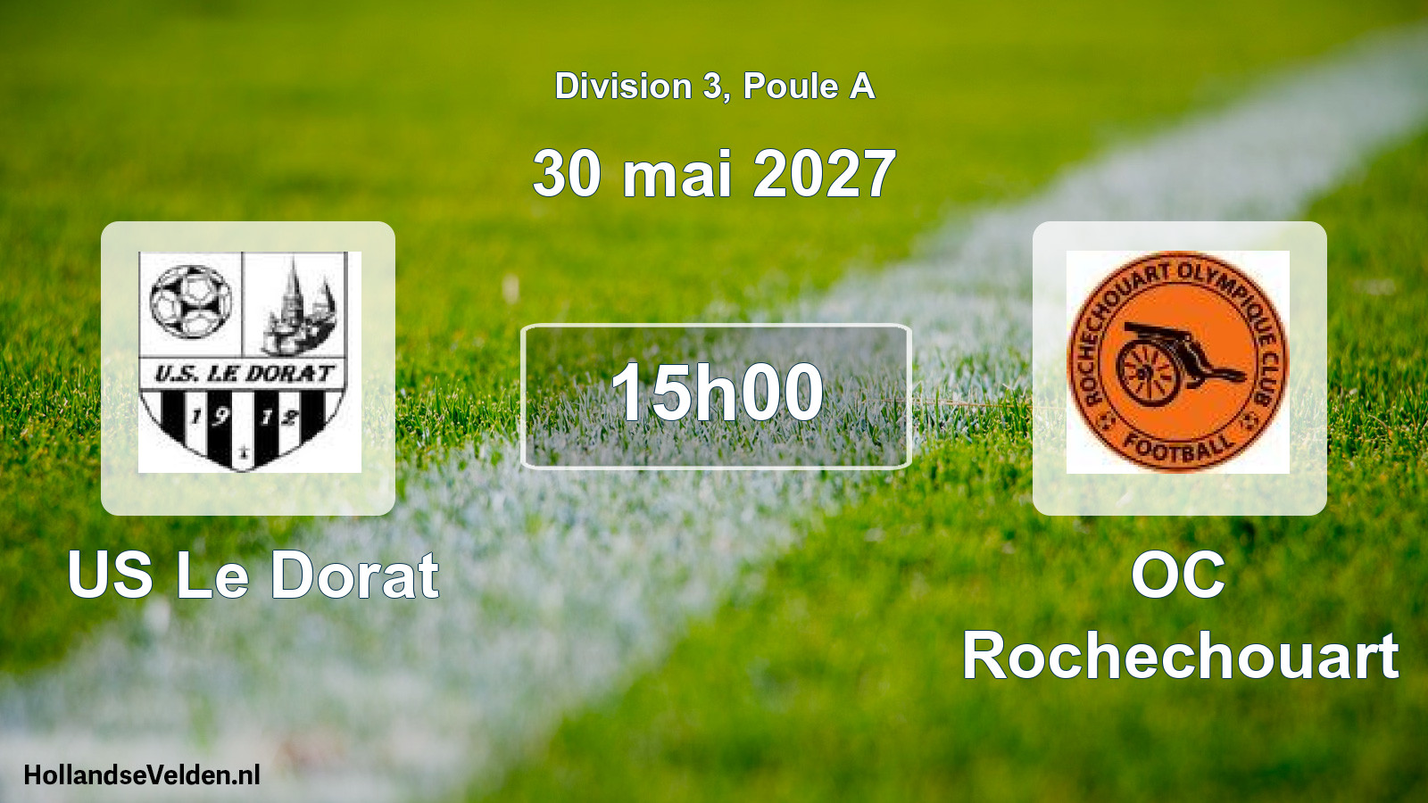 Match programmé: US Le Dorat - OC Rochechouart (30 mai 2027)