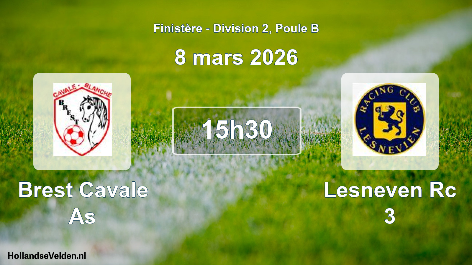 Geplande wedstrijd: Brest Cavale As - Lesneven Rc 3 (8 mars 2026)
