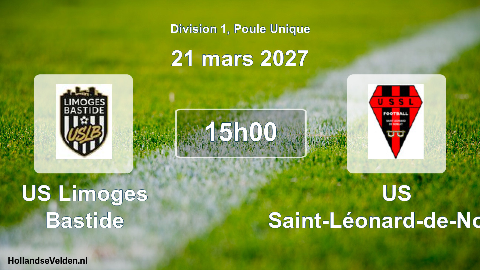 Scheduled Match: US Limoges Bastide - US Saint-Léonard-de-Noblat (21 March 2027)