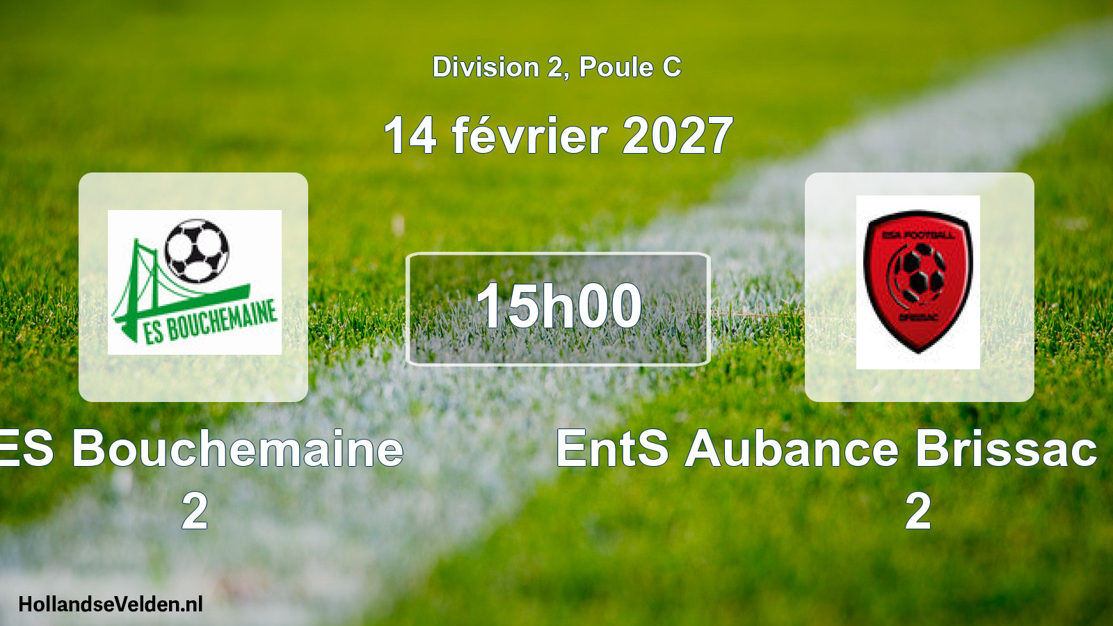 Scheduled Match: ES Bouchemaine 2 - EntS Aubance Brissac Quincé 2 (14 February 2027)