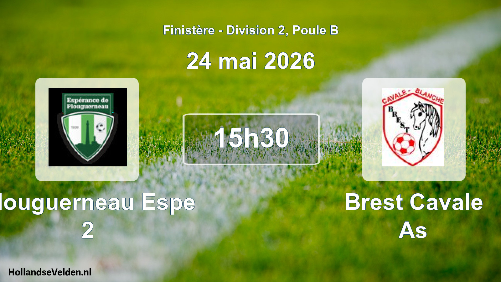 Geplande wedstrijd: Plouguerneau Espe 2 - Brest Cavale As (24 mei 2026)