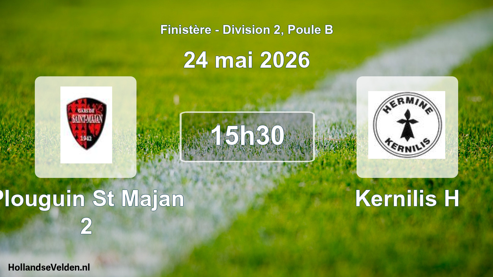 Geplande wedstrijd: Plouguin St Majan 2 - Kernilis H (24 mai 2026)