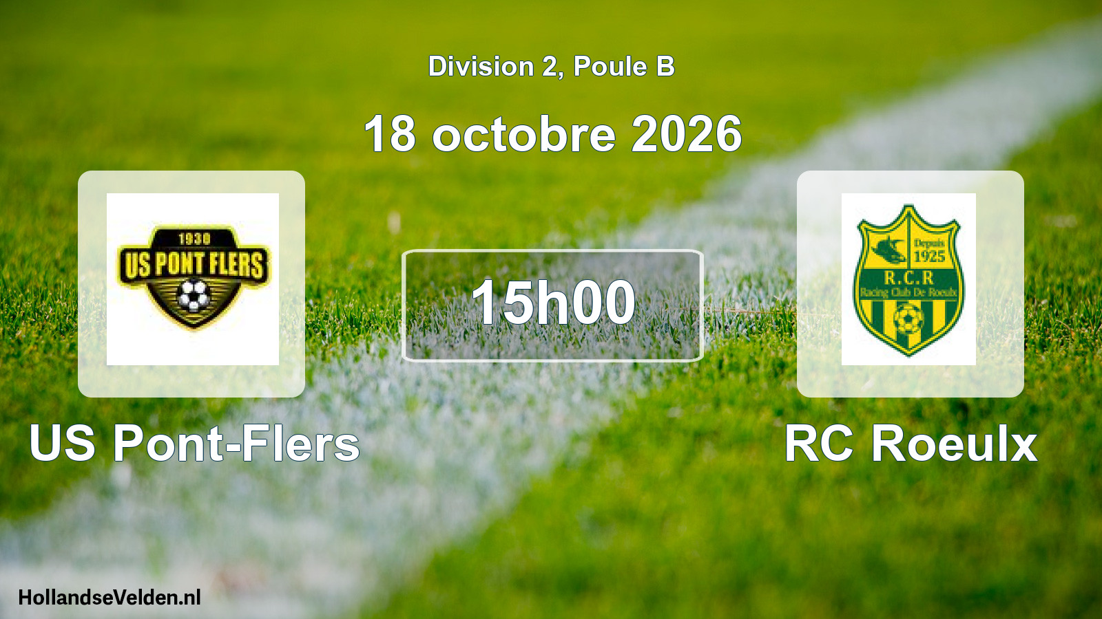 Scheduled Match: US Pont-Flers - RC Roeulx (18 October 2026)