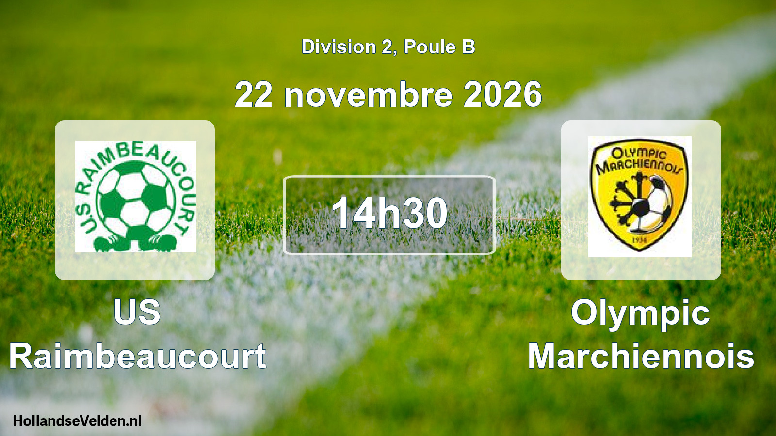 Scheduled Match: US Raimbeaucourt - Olympic Marchiennois (22 November 2026)
