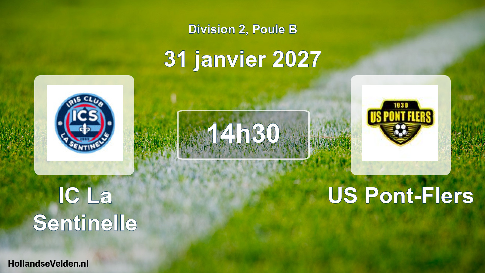 Scheduled Match: IC La Sentinelle - US Pont-Flers (31 January 2027)