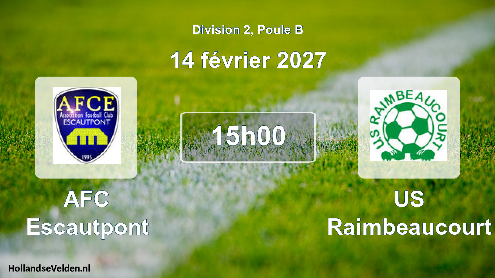 Scheduled Match: AFC Escautpont - US Raimbeaucourt (14 February 2027)