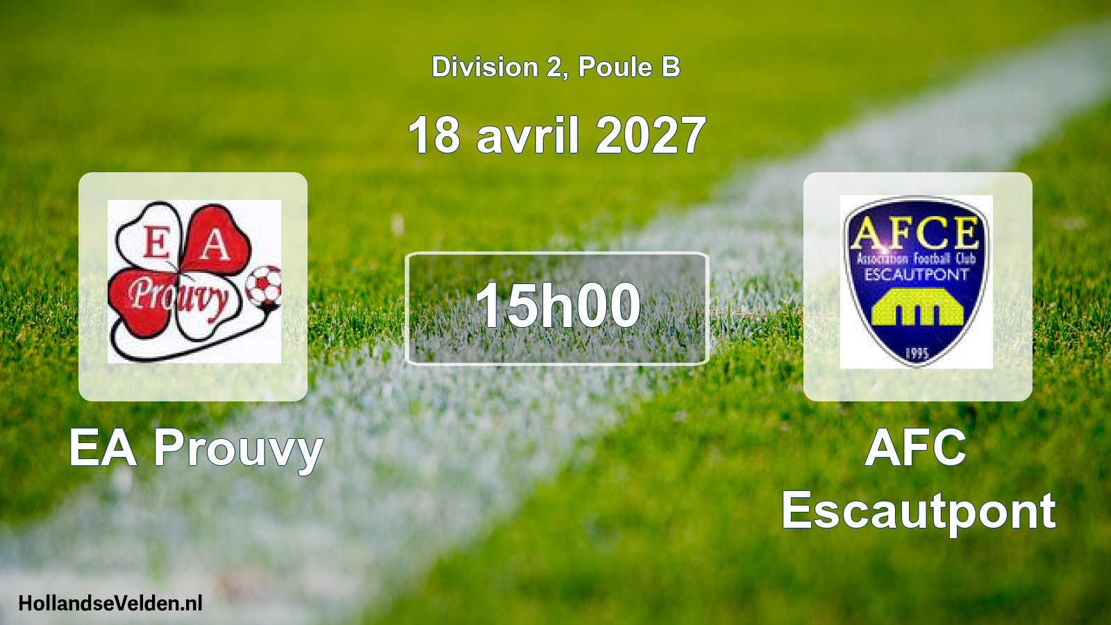 Scheduled Match: EA Prouvy - AFC Escautpont (18 April 2027)