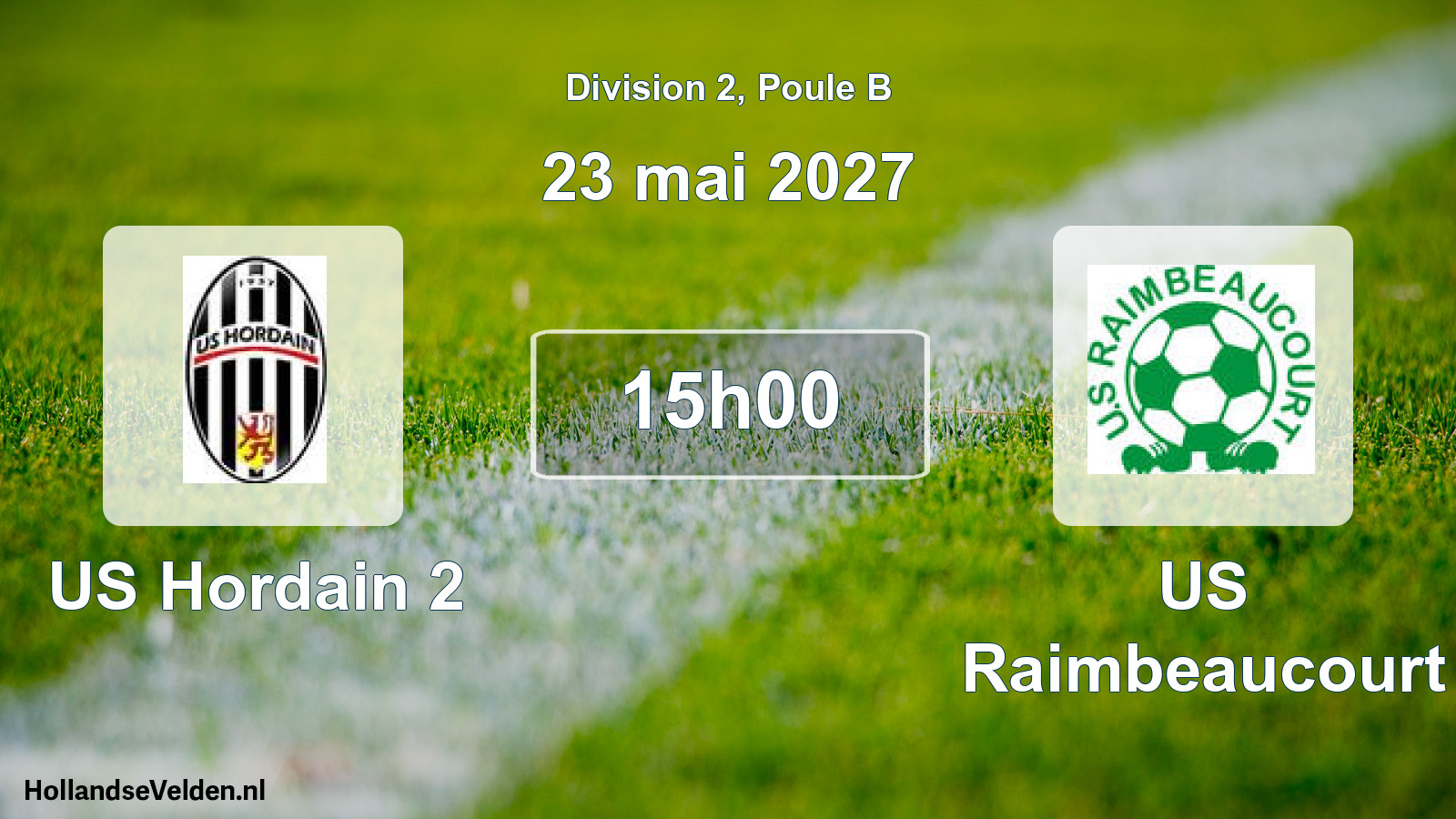 Scheduled Match: US Hordain 2 - US Raimbeaucourt (23 May 2027)