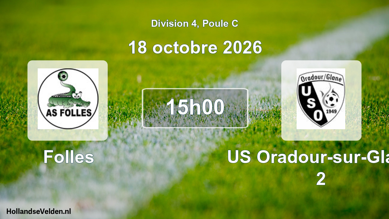 Scheduled Match: Folles - US Oradour-sur-Glane 2 (18 October 2026)
