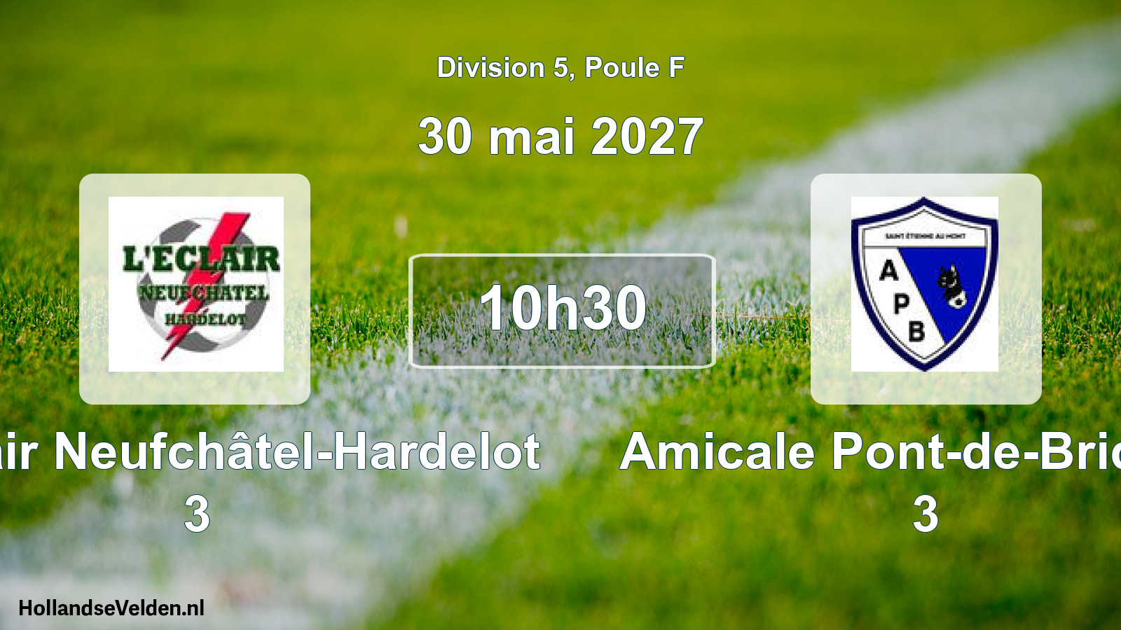 Scheduled Match: L'Éclair Neufchâtel-Hardelot 3 - Amicale Pont-de-Briques 3 (30 May 2027)