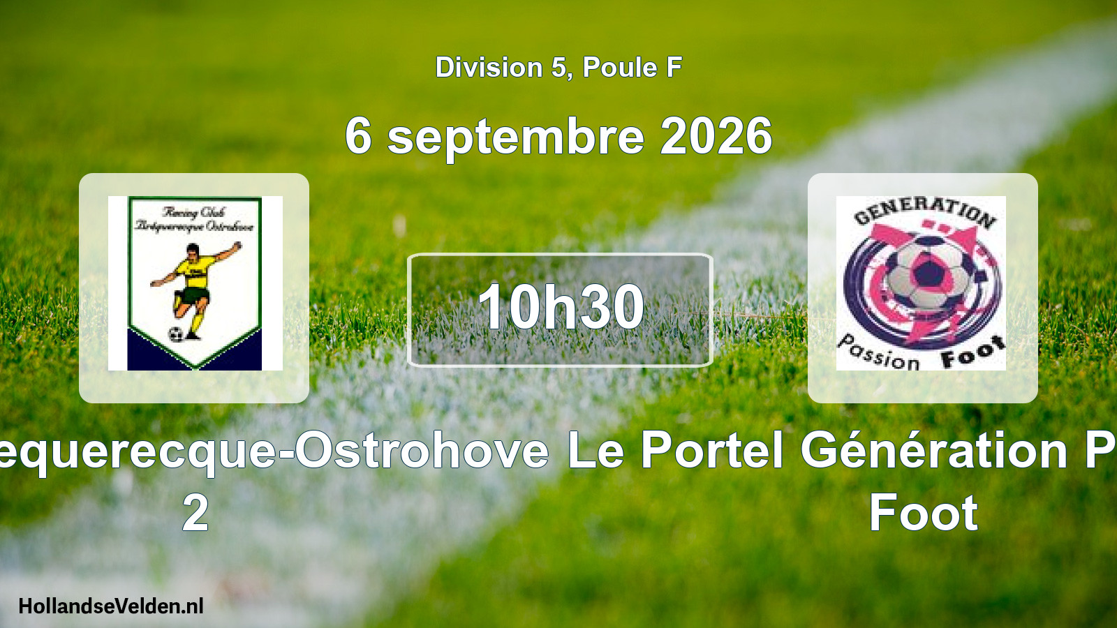 Scheduled Match: RC Brequerecque-Ostrohove 2 - Le Portel Génération Passion Foot (6 September 2026)