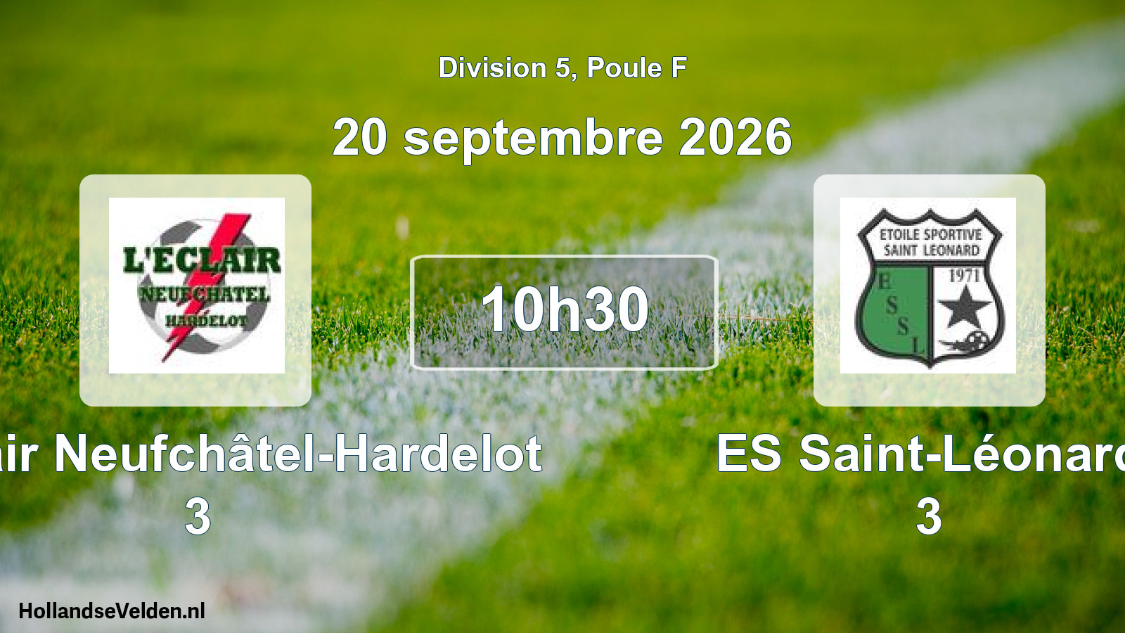 Scheduled Match: L'Éclair Neufchâtel-Hardelot 3 - ES Saint-Léonard 3 (20 September 2026)