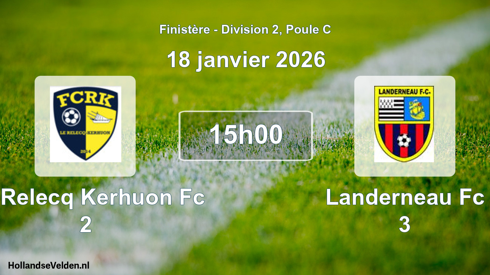 Geplande wedstrijd: Le Relecq Kerhuon Fc 2 - Landerneau Fc 3 (18 janvier 2026)