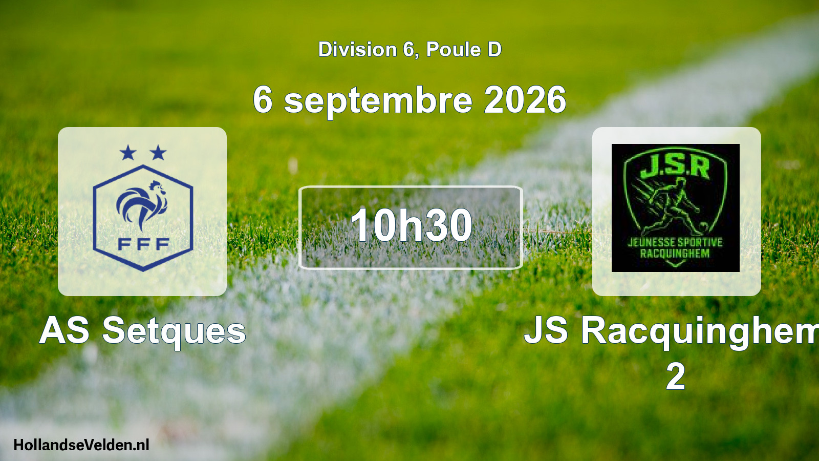 Scheduled Match: AS Setques - JS Racquinghem 2 (6 September 2026)